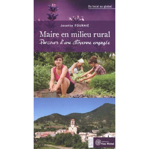 Emprunter Maire en milieu rural. Parcours d'une citoyenne engagée, du local au global livre