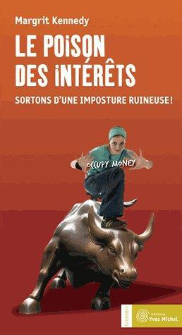 Emprunter Le poison des intérêts : sortons d'une imposture ruineuse ! livre