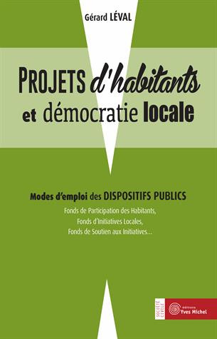 Emprunter Projet d'habitants et démocratie locale. Mode d'emploi des dispositifs publics livre