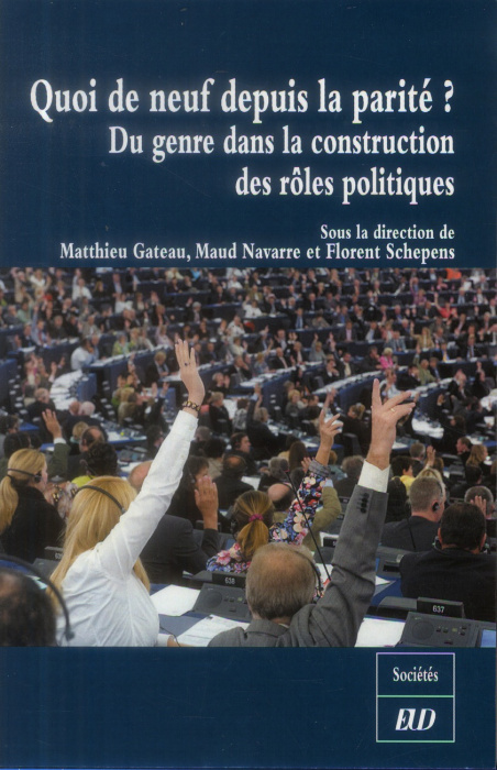 Emprunter Quoi de neuf depuis la parité ? Du genre dans la construction des rôles politiques livre
