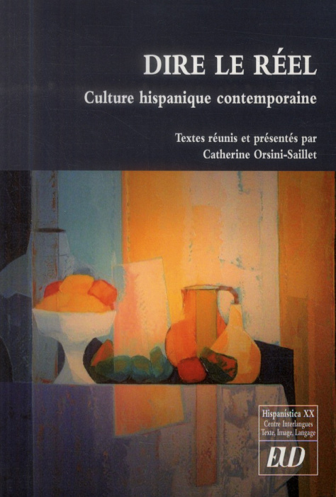 Emprunter Hispanistica XX N° 30 : Dire le réel. Culture hispanique contemporaine livre