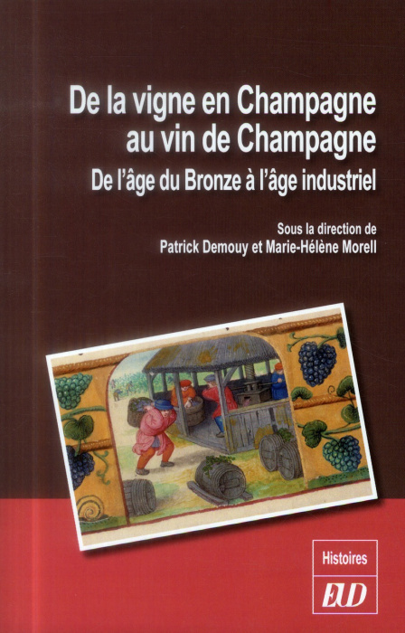 Emprunter De la vigne en Champagne au vin de Champagne. De l'âge du Bronze à l'âge industriel livre