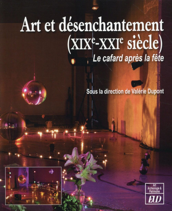 Emprunter Art et désenchantement (XIXe-XXIe siècle). Le cafard après la fête livre