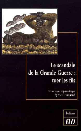 Emprunter Le scandale de la Grande Guerre : tuer les fils livre