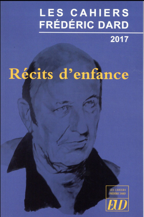 Emprunter Les Cahiers Frédéric Dard 2017 : Récits d'enfance livre