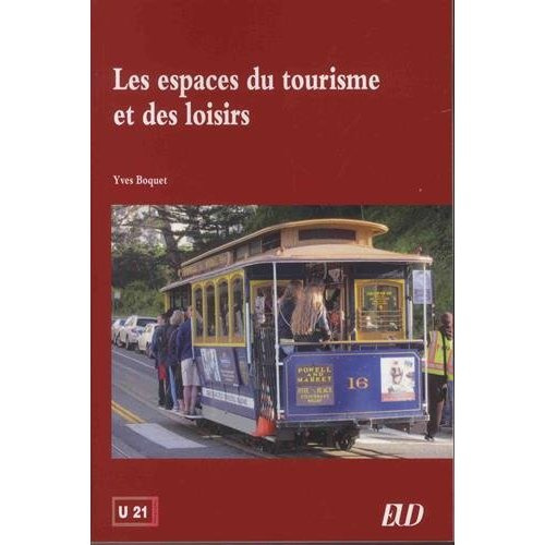 Emprunter Les espaces du tourisme et des loisirs livre