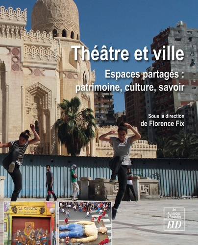 Emprunter Théâtre et ville. Espaces partagés : patrimoine, culture, savoir livre