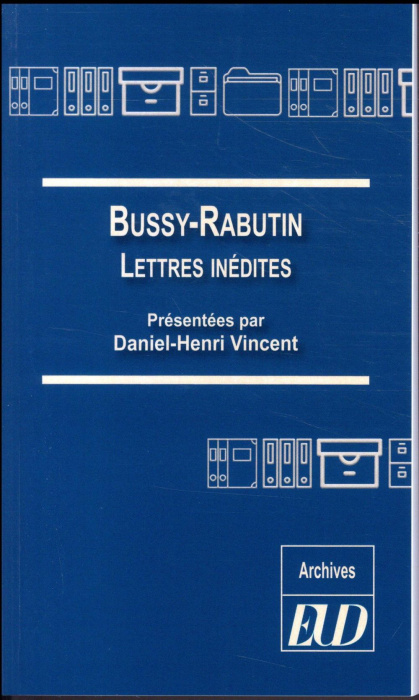 Emprunter Bussy-Rabutin. Lettres inédites livre