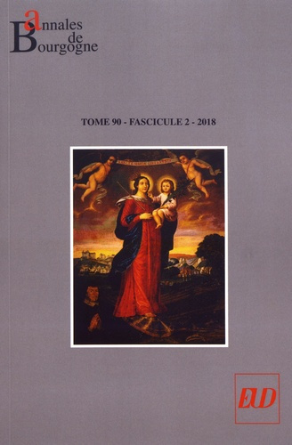 Emprunter Annales de Bourgogne N° 357, avril-juin 2018 livre