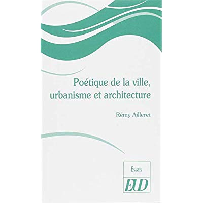 Emprunter Poétique de la ville, urbanisme et architecture livre