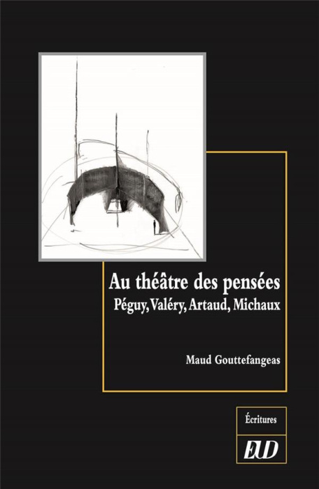 Emprunter Au théâtre des pensées. Péguy, Valéry, Artaud, Michaux livre