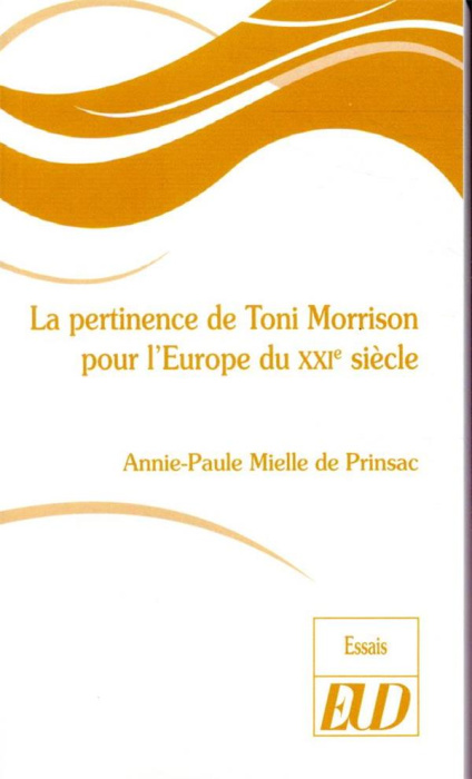 Emprunter La pertinence de Toni Morrison pour l'Europe du XXIe siècle livre
