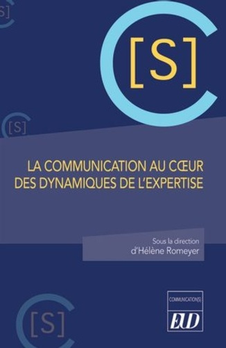 Emprunter La communication au coeur des dynamiques de l'expertise livre
