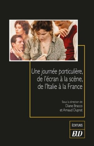 Emprunter Une journée particulière, de l'écran à la scène, de l'Italie à la France livre