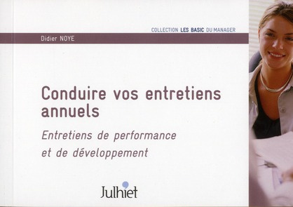 Emprunter Conduire vos entretiens annuels. Entretiens de performance et de développement livre