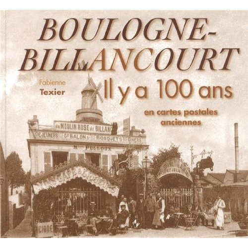 Emprunter Boulogne-Billancourt. Il y a 100 ans en cartes postales anciennes livre