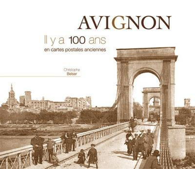 Emprunter Avignon. Il y a 100 ans en cartes postales anciennes livre
