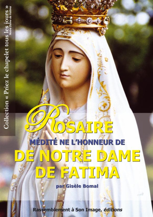 Emprunter Rosaire médité en l'honneur de Notre Dame de Fatima livre