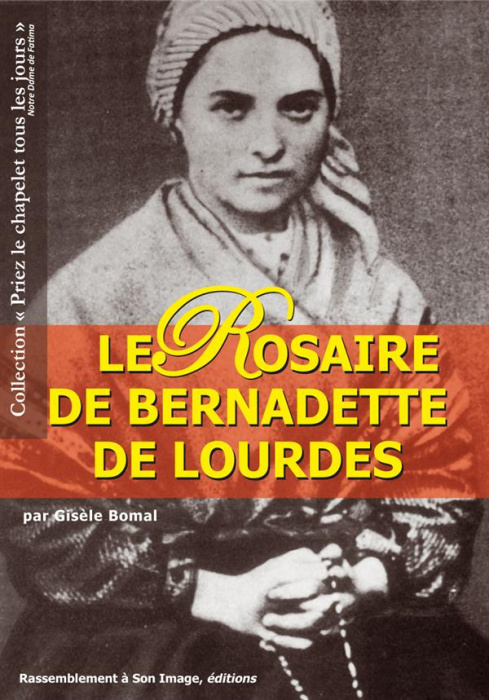 Emprunter Le Rosaire de Bernadette de Lourdes livre