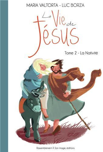 Emprunter La vie de Jésus/2/La nativité livre