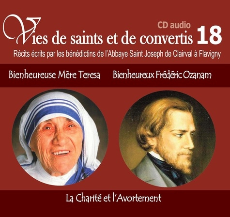 Emprunter Bienheureuse Mère Teresa et Bienheureux Frédéric Ozanam. La charité et l'avortement, 1 CD audio livre