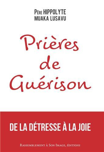 Emprunter Prières de guérison. De la détresse à la joie livre