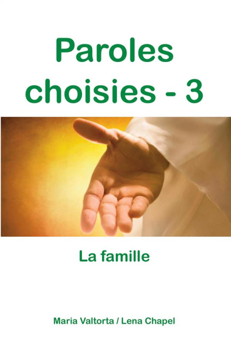 Emprunter Paroles choisies. Tome 3, La famille livre