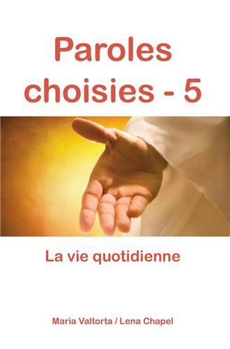 Emprunter Paroles choisies. Tome 5, La vie quotidienne livre