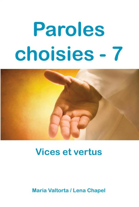 Emprunter Paroles choisies. Tome 7, Vices et vertus livre