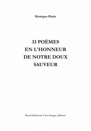 Emprunter 33 poèmes en l'honneur de notre doux sauveur livre