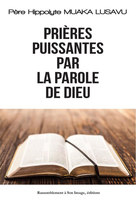 Emprunter Prières puissantes par la parole de Dieu livre