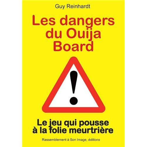 Emprunter Les dangers du Ouija Board. Le jeu qui pousse à la folie meurtrière livre