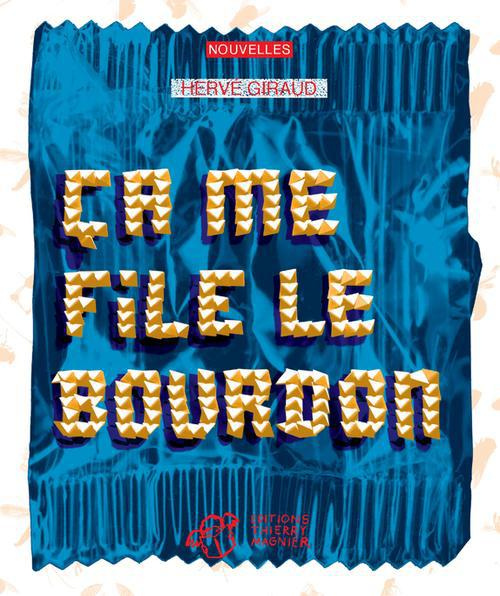 Emprunter Ca me file le bourdon livre