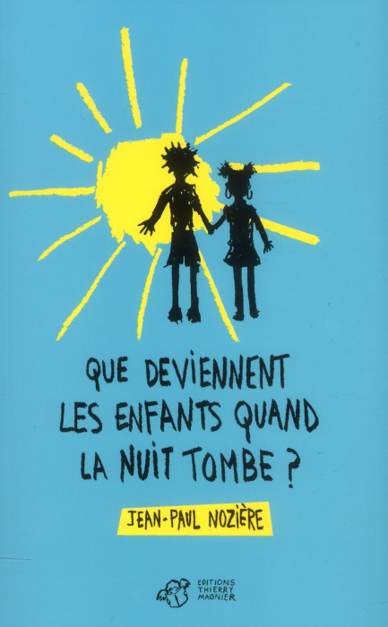 Emprunter Que deviennent les enfants quand la nuit tombe ? livre