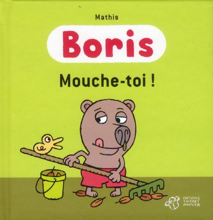 Emprunter Boris : Mouche-toi ! livre