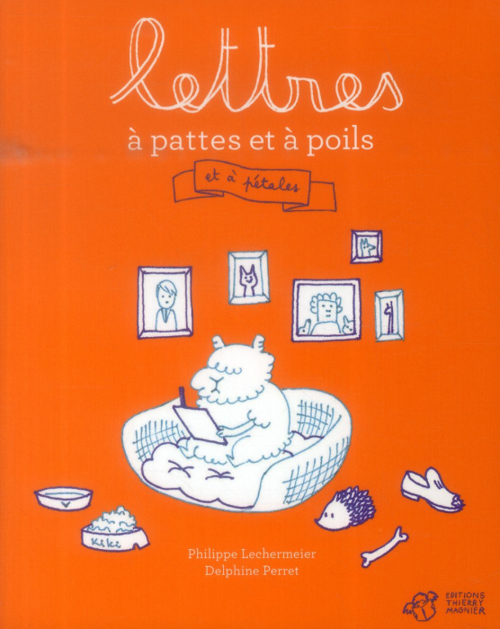 Emprunter Lettres à pattes et à poils. Et à pétales livre
