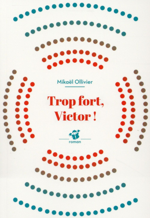 Emprunter Trop fort, Victor ! livre
