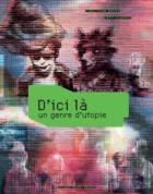 Emprunter D'ICI LA - UN GENRE D'UTOPIE livre