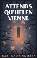 Emprunter Attends qu'Helen vienne. Une histoire de fantômes livre