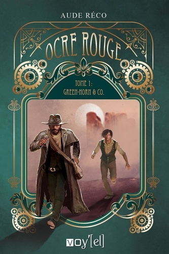 Emprunter Ocre rouge. Tome 1 : Green Horn and Co livre