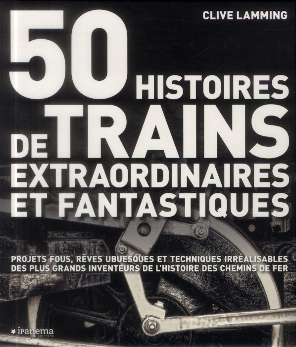 Emprunter 50 histoires de trains extraordinaires et fantastiques livre