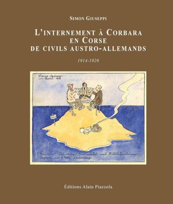 Emprunter L'internement à Corbara en Corse de civils Austro-allemands 1914-1920 livre