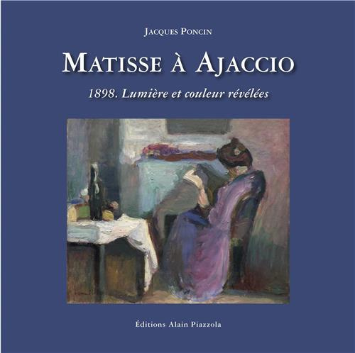 Emprunter Matisse à Ajaccio. 1898. Révélation de la lumière et de la couleur, Edition bilingue français-anglai livre