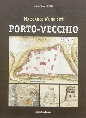 Emprunter Naissance d'une cité : Porto-Vecchio livre