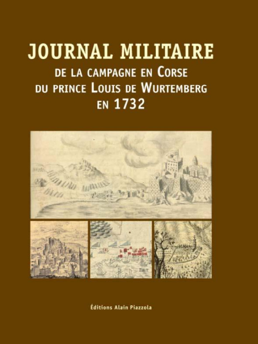 Emprunter Journal militaire de la campagne en Corse du Prince Louis de Wurtemberg en 1732 livre