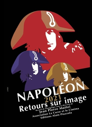 Emprunter Napoléon 2021. Retours sur image livre