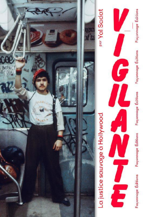 Emprunter Vigilante. La Justice sauvage à Hollywood livre