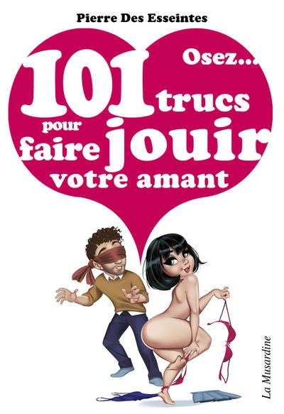 Emprunter Osez 101 trucs pour faire jouir votre amant livre