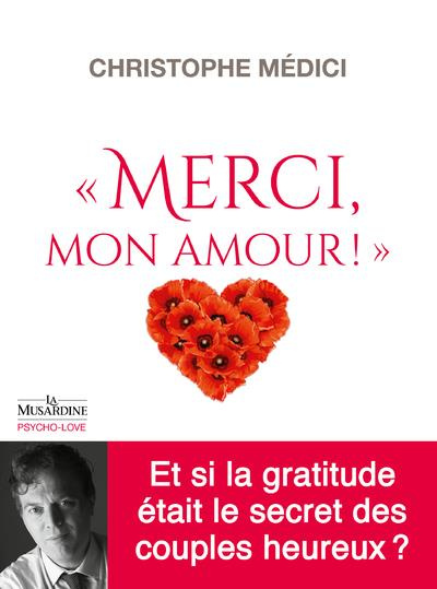 Emprunter Merci mon amour ! La gratitude dans le couple livre