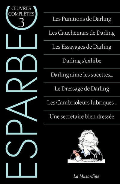 Emprunter Oeuvres complètes d'Esparbec. Tome 3, Les punitions de Darling ; Les cauchemars de Darling ; Les ess livre